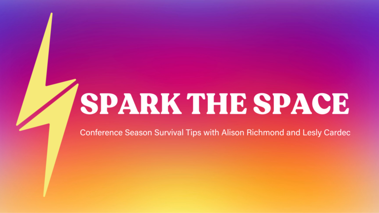 Spark the Space: Conference Season Survival Tips