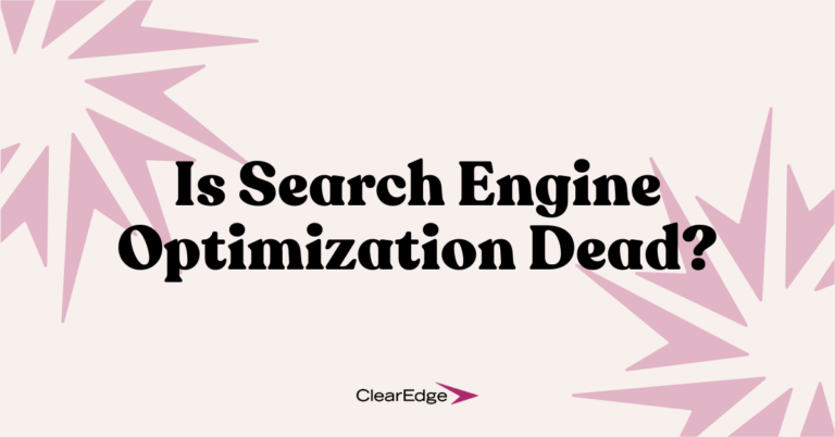 Is Search Engine Optimization Dead?