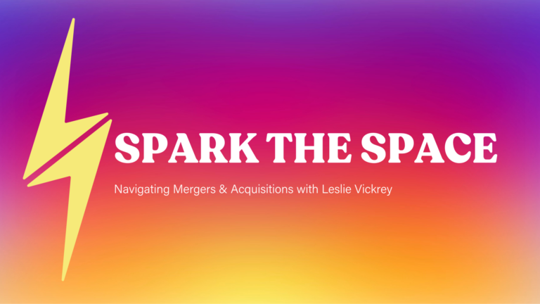 Navigating Mergers & Acquisitions with Leslie Vickrey